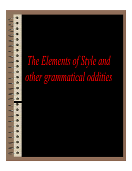The Elements of Style and Other Grammatical Oddities