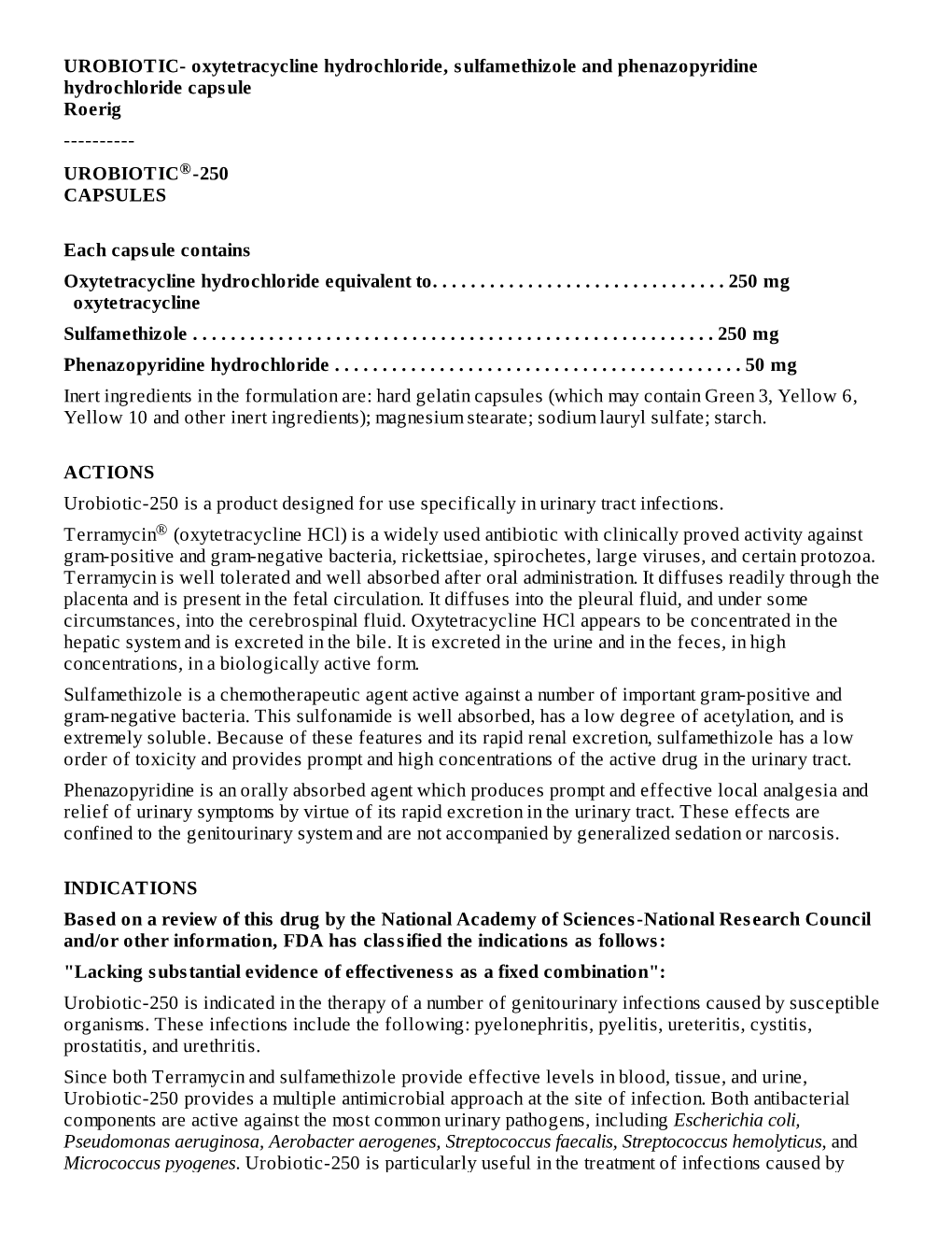 Oxytetracycline Hydrochloride, Sulfamethizole and Phenazopyridine Hydrochloride Capsule Roerig ------UROBIOTIC®-250 CAPSULES