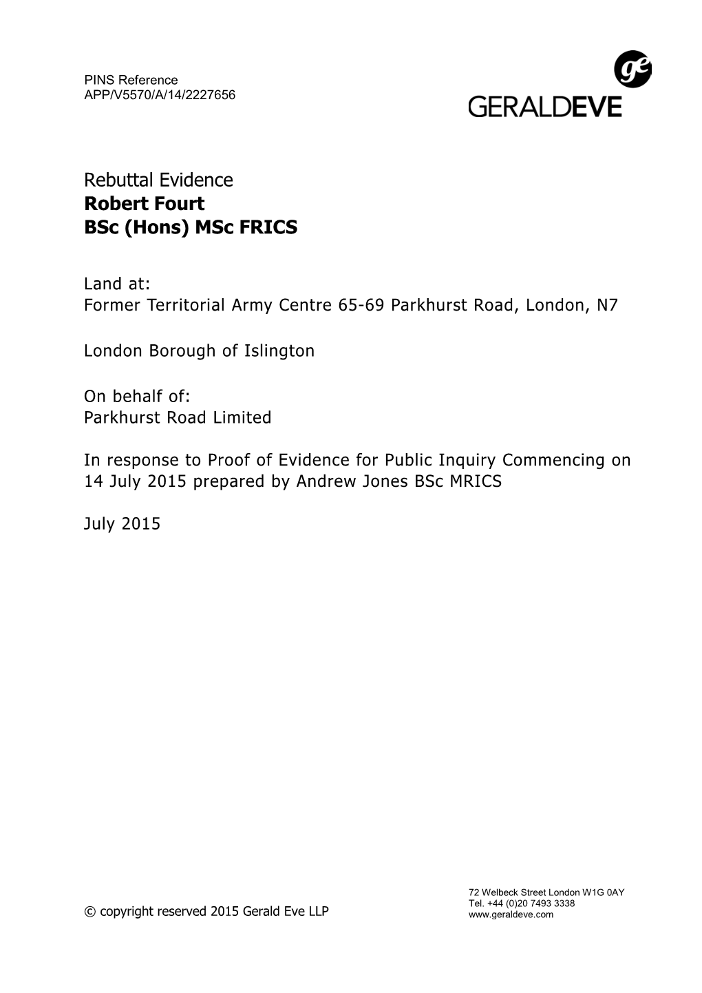 Rebuttal Evidence Robert Fourt Bsc (Hons) Msc FRICS