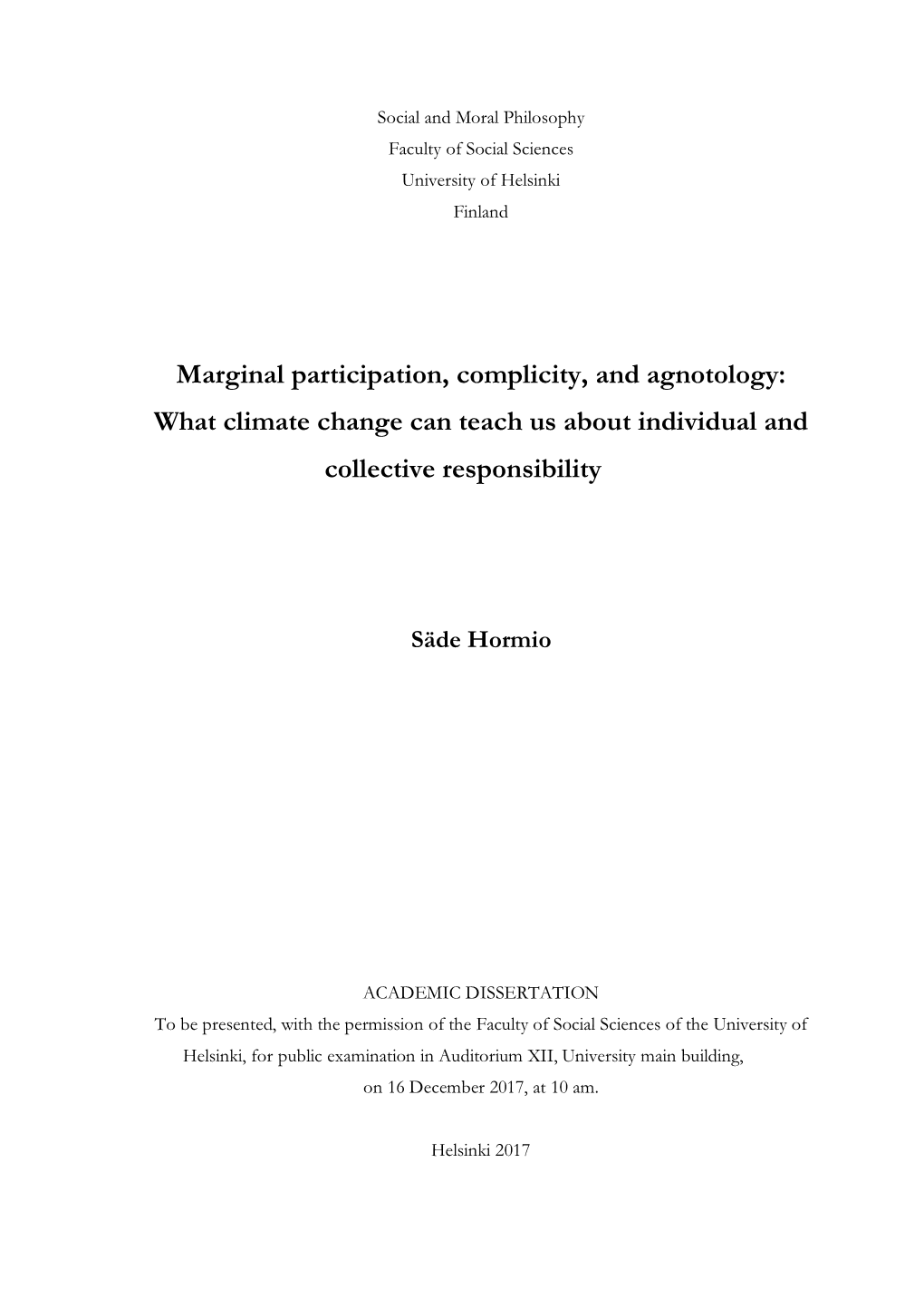 Marginal Participation, Complicity, and Agnotology: What Climate Change Can Teach Us About Individual and Collective Responsibility