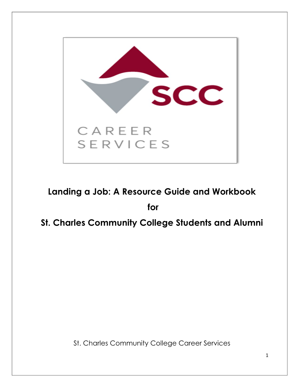 Landing a Job: a Resource Guide and Workbook for St