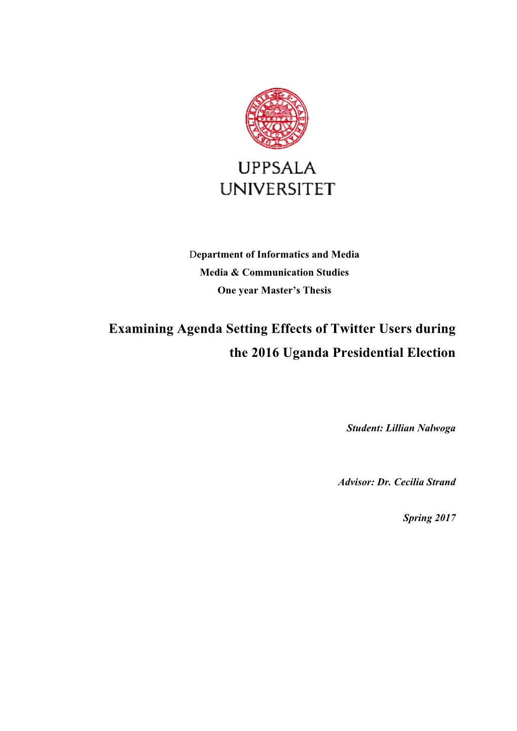 Examining Agenda Setting Effects of Twitter Users During the 2016 Uganda Presidential Election