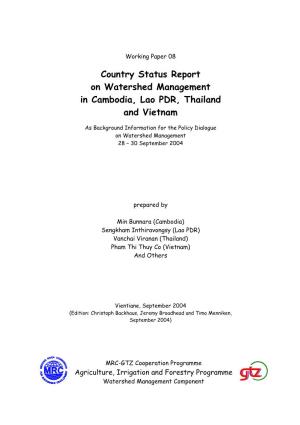 Country Status Report on Watershed Management in Cambodia, Lao PDR, Thailand and Vietnam