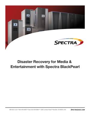 Disaster Recovery for Media & Entertainment with Spectra