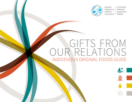 Gifts from Our Relations Indigenous Original Foods Guide National Indigenous Diabetes Association