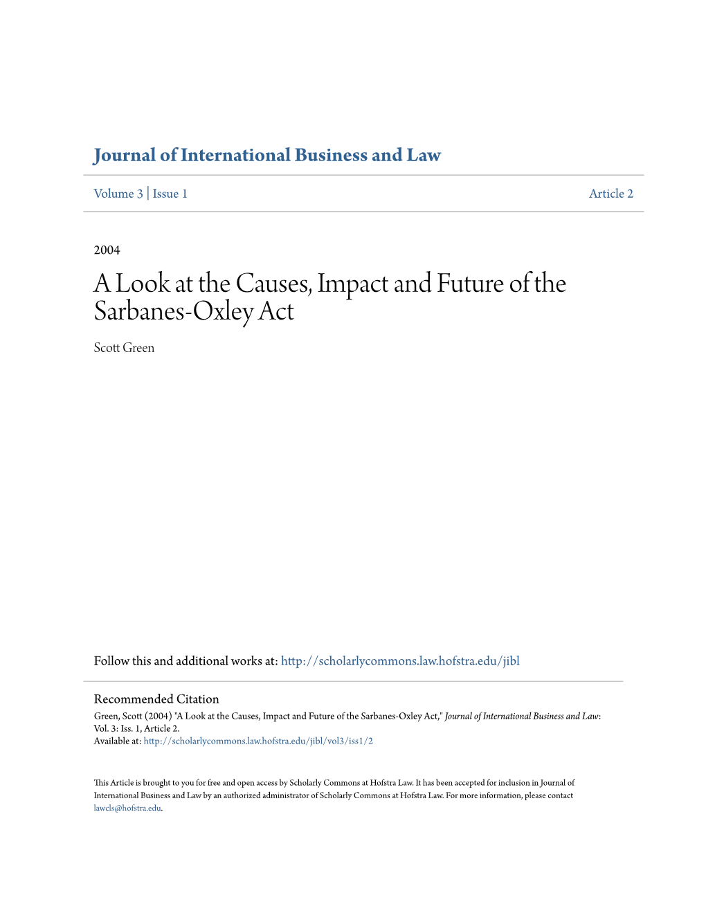 A Look at the Causes, Impact and Future of the Sarbanes-Oxley Act Scott Green