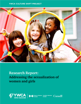 Research Report: Addressing the Sexualization of Women and Girls YWCA CULTURE SHIFT PROJECT