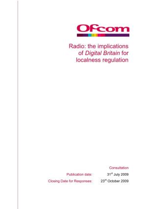 Radio: the Implications of Digital Britain for Localness Regulation