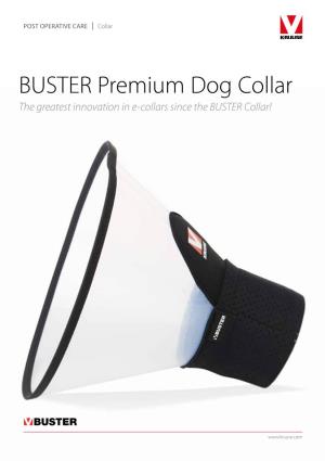 BUSTER Premium Dog Collar the Greatest Innovation in E-Collars Since the BUSTER Collar!