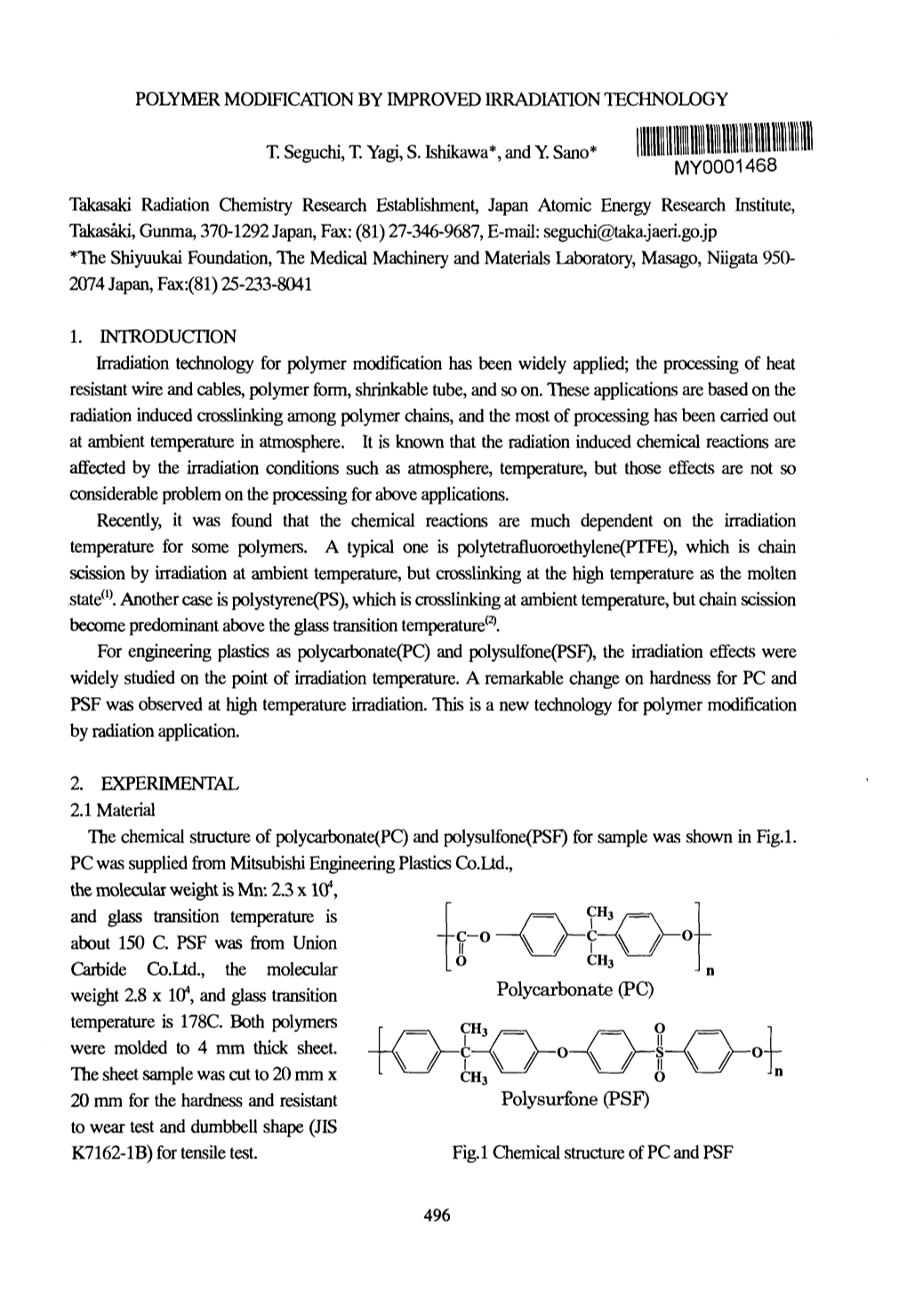 Polycarbonate (PC) Polysurfone (PSF)