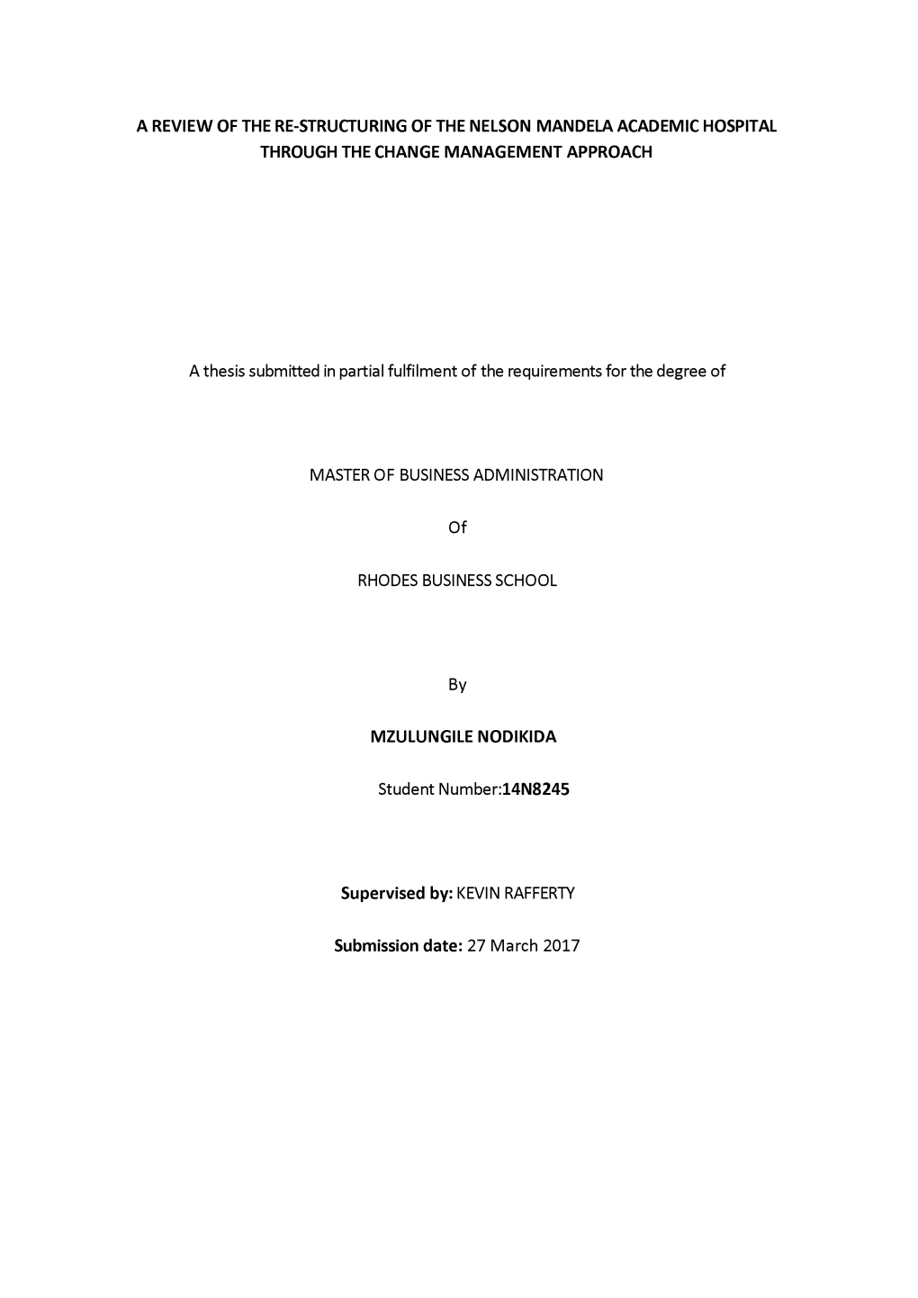 A Review of the Re-Structuring of the Nelson Mandela Academic Hospital Through the Change Management Approach