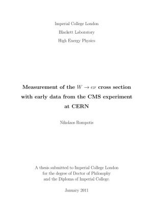 Measurement of the W → Eν Cross Section with Early Data from the CMS Experiment at CERN