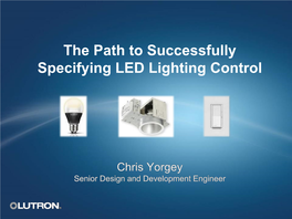 The Path to Successfully Specifying LED Lighting Control Agenda