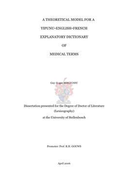 A THEORETICAL MODEL for a YIPUNU-ENGLISH-FRENCH EXPLANATORY DICTIONARY of MEDICAL TERMS Guy-Roger MIHINDOU: Doctoral Dissertation