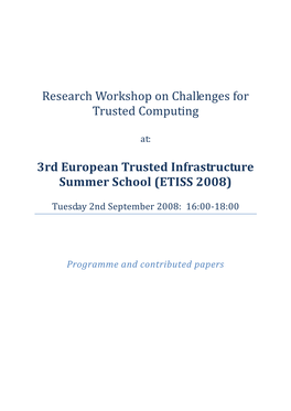 Research Workshop on Challenges for Trusted Computing 3Rd