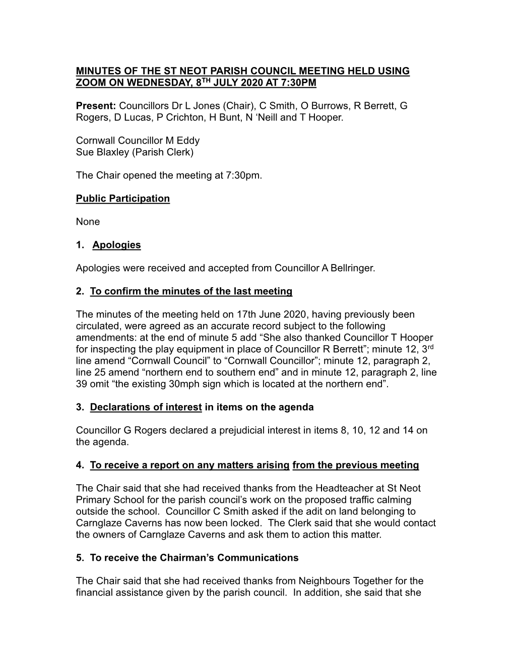 Minutes of the St Neot Parish Council Meeting Held Using Zoom on Wednesday, 8Th July 2020 at 7:30Pm