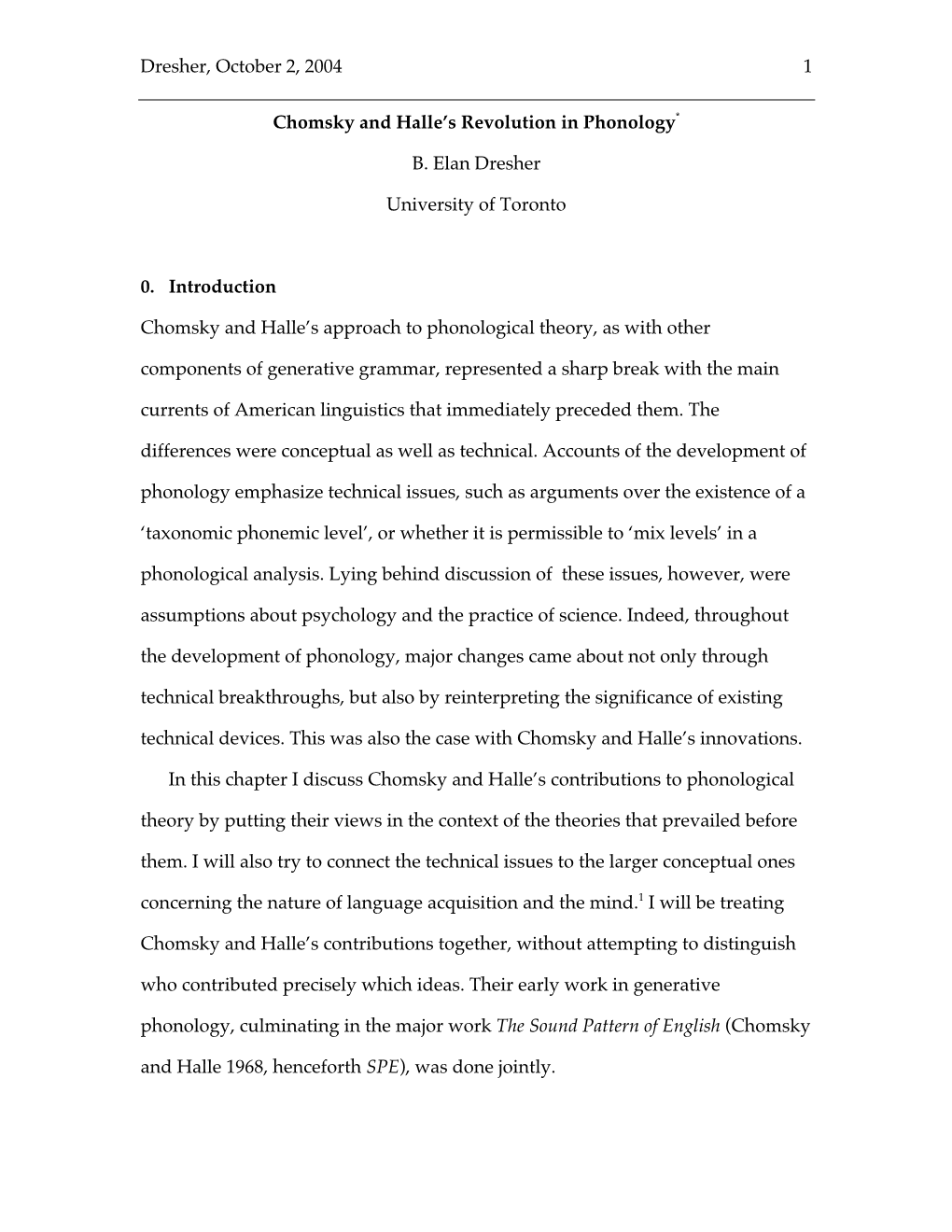 Dresher, October 2, 2004 1 Chomsky and Halle's Revolution In