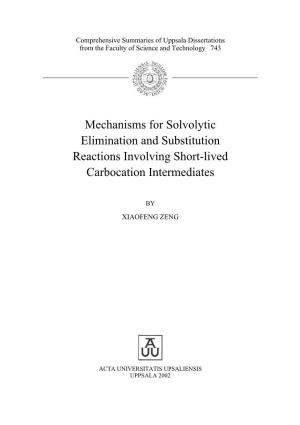 Mechanisms for Solvolytic Elimination and Substitution Reactions Involving Short-Lived Carbocation Intermediates