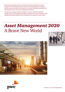 Pwc Asset Management 2020: a Brave New World 3 Introduction