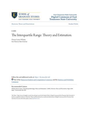 The Interquartile Range: Theory and Estimation