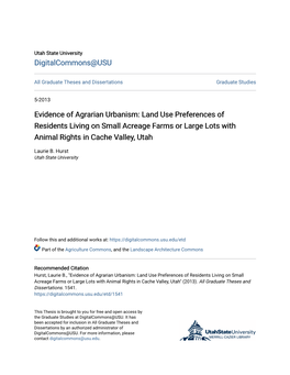 Evidence of Agrarian Urbanism: Land Use Preferences of Residents Living on Small Acreage Farms Or Large Lots with Animal Rights in Cache Valley, Utah