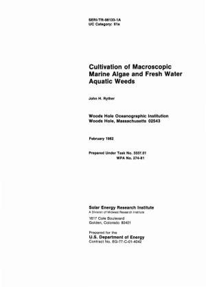 Cultivation of Macroscopic Marine Algae and Fresh Water Aquatic Weeds