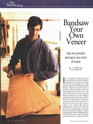 Bandsaw Your Own Veneer