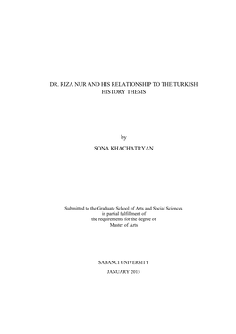 DR. RIZA NUR and HIS RELATIONSHIP to the TURKISH HISTORY THESIS by SONA KHACHATRYAN