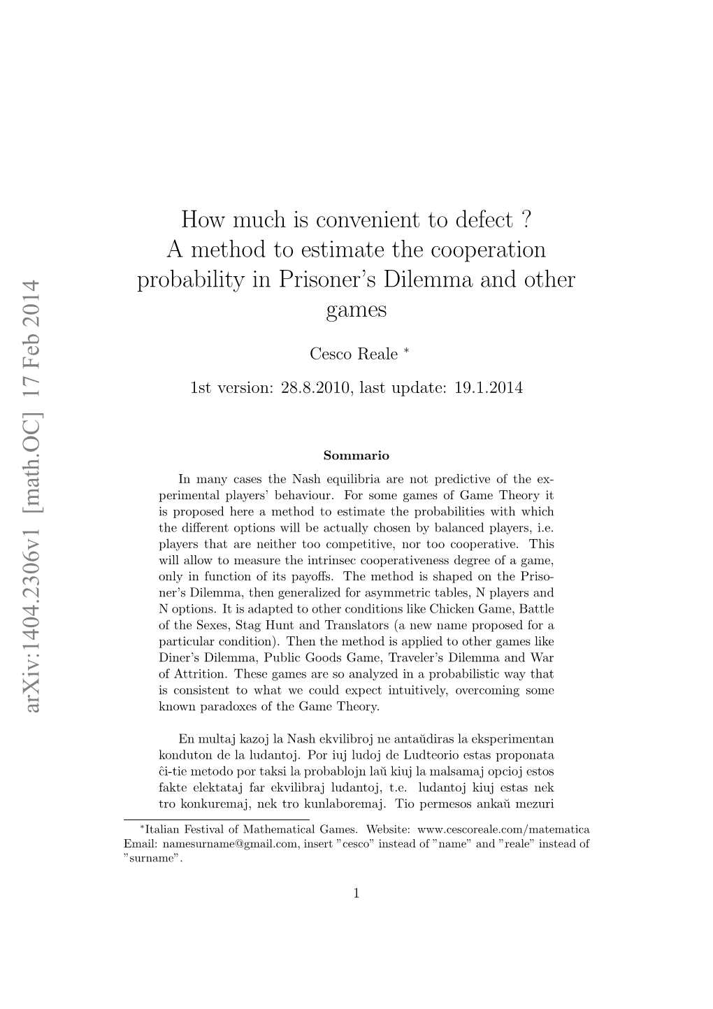 How Much Is Convenient to Defect? a Method to Estimate the Cooperation