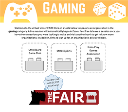 Welcome to the Virtual Winter FAIR! Click on a Table Below to Speak to an Organization in the Gaming Category
