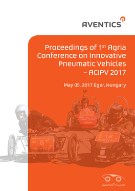 Proceedings of 1St Agria Conference on Innovative Pneumatic Vehicles – ACIPV 2017
