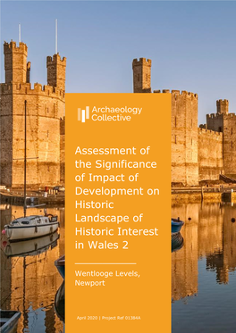 Assessment of the Significance of Impact of Development on Historic Landscape of Historic Interest in Wales 2