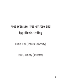 Free Pressure, Free Entropy and Hypothesis Testing