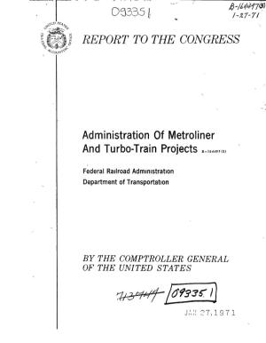 B-164497(5) Administration of Metroliner and Turbo-Train Projects