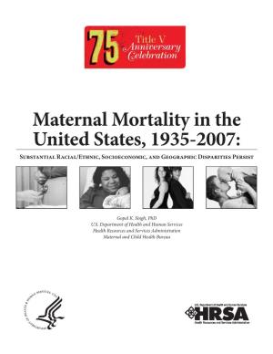Maternal Mortality in the United States, 1935 to 2007