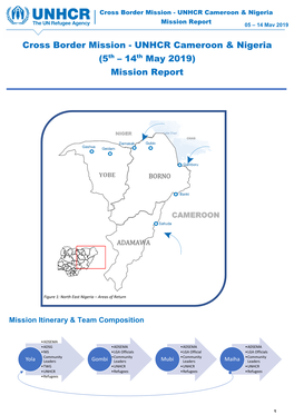 Cross Border Mission - UNHCR Cameroon & Nigeria Mission Report 05 – 14 May 2019