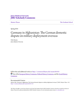 The German Domestic Dispute on Military Deployment Overseas Nils Martin James Madison University