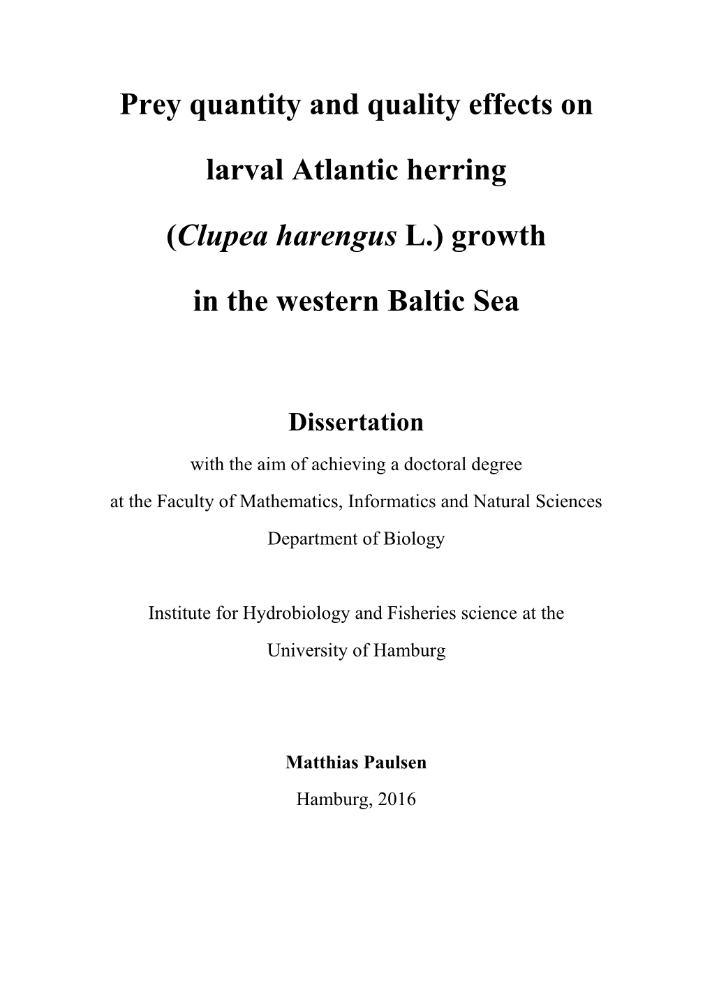 Prey Quantity and Quality Effects on Larval Atlantic Herring (Clupea Harengus L.) Growth in the Western Baltic