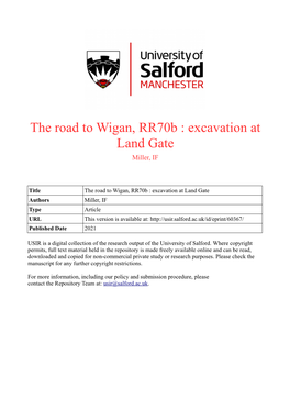 The Road to Wigan, Rr70b : Excavation at Land Gate Miller, IF