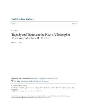 Tragedy and Trauma in the Plays of Christopher Marlowe / Matthew R