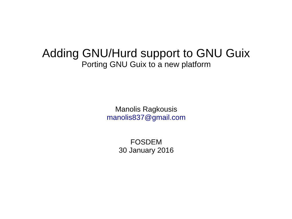 Adding GNU/Hurd Support to GNU Guix Porting GNU Guix to a New Platform