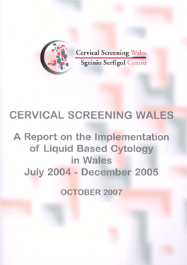 A Report on the Implementation of Liquid Based Cytology in Wales