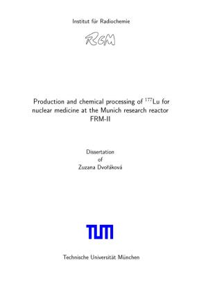 Production and Chemical Processing of 177Lu for Nuclear Medicine at the Munich Research Reactor FRM-II