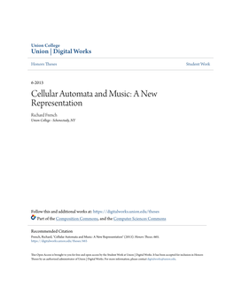 Cellular Automata and Music: a New Representation Richard French Union College - Schenectady, NY
