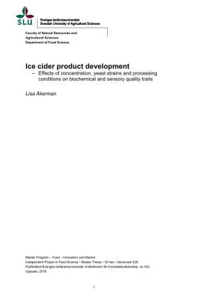 Ice Cider Product Development – Effects of Concentration, Yeast Strains and Processing Conditions on Biochemical and Sensory Quality Traits