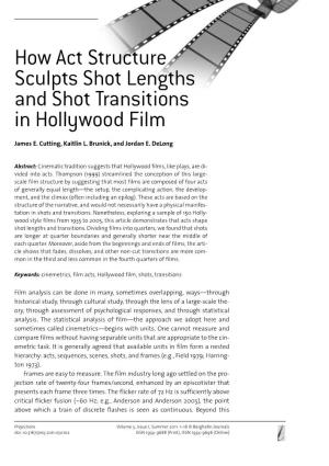 How Act Structure Sculpts Shot Lengths and Shot Transitions in Hollywood Film
