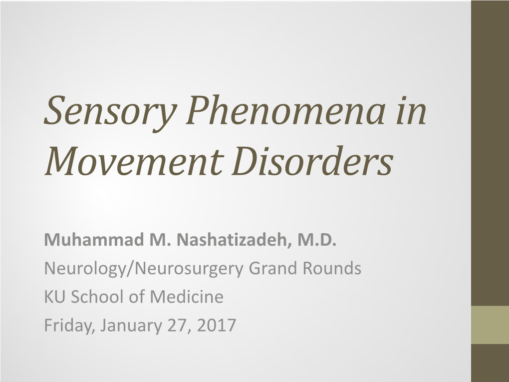 Sensory Phenomena in Movement Disorders