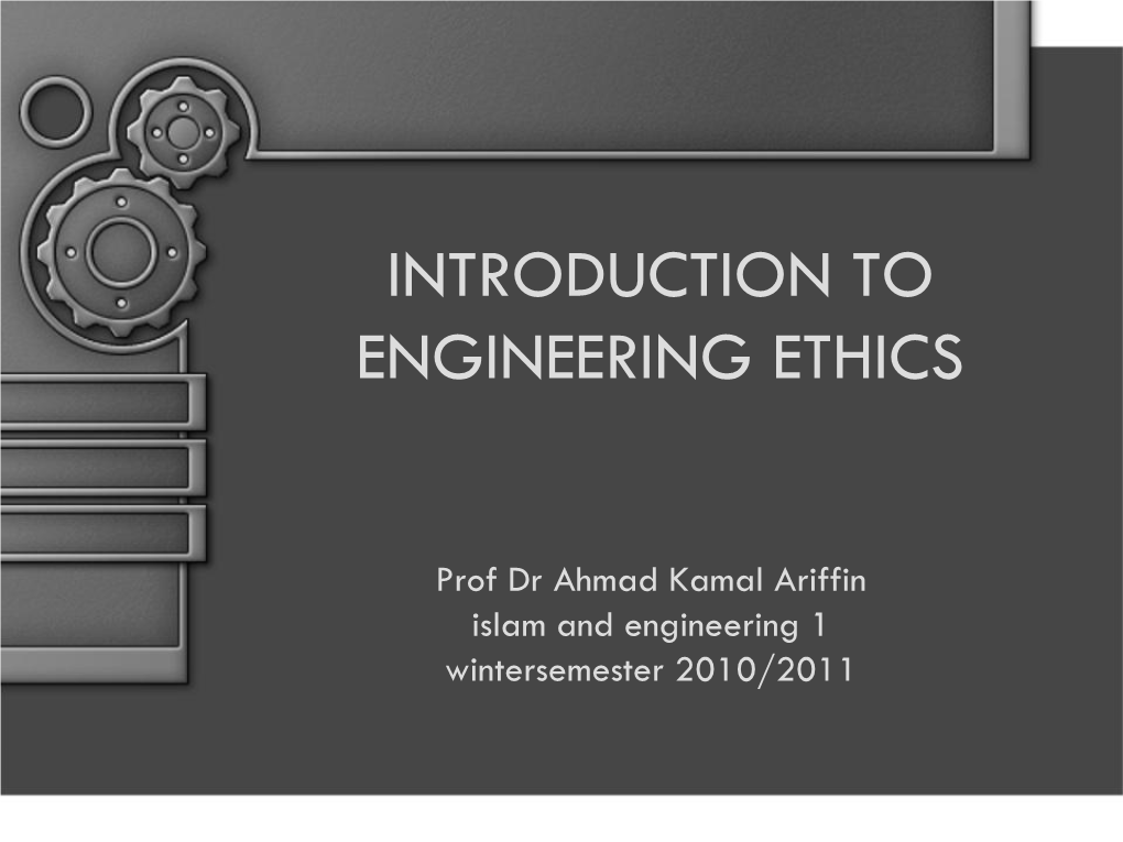 Introduction to Engineering Ethics