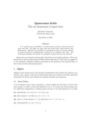 Quaternion Fields the Six Dimensions of Space-Time