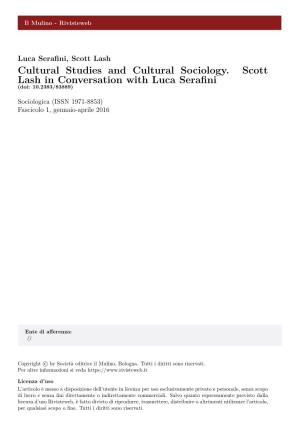 Cultural Studies and Cultural Sociology. Scott Lash in Conversation with Luca Seraﬁni (Doi: 10.2383/83889)